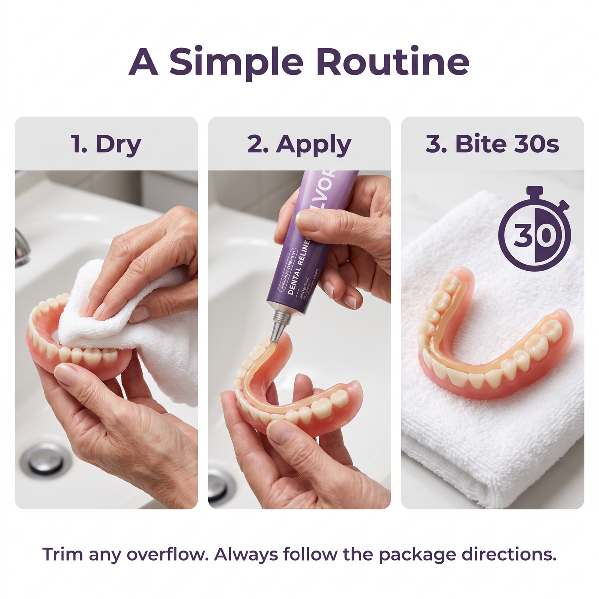 A simple routine: dry, apply, bite 30 seconds